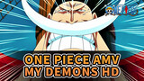 One Piece AMV - My Demons HD
