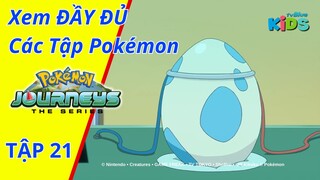 POKEMON JOURNEYS | Tập 21: Sóng ba đạo! Satoshi và quả trứng bí ẩn! | tvBlue KIDS | Lồng Tiếng Việt