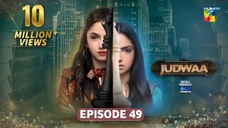Judwaa Episode 49 - 7th May 2025 [Aina Asif & Adnan Raza Mir] - HUM TV Drama