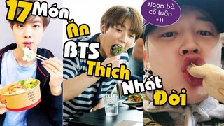 17 Món Ăn BTS Thích Ăn Nhất Trần Đời Này