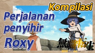 [Mushoku Tensei] Kompilasi | Perjalanan penyihir Roxy