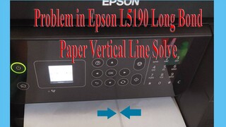 How to Resolve Vertical Lines Long Bond Paper in Epson L5190 (Tagalog)