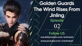 Golden Guards- The Wind Rises From Jinling Eps 2  English SUb