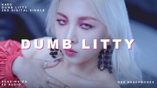 KARD - DUMB LITTY 8D AUDIO [USE HEADPHONES 🎧]