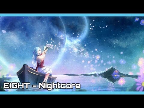 EIGHT - IU feat SUGA | Nightcore