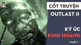 Ký ức kinh hoàng Outlast 2 P.1