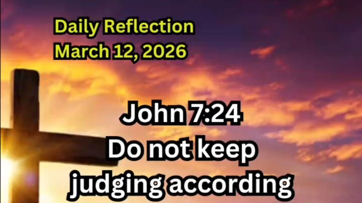 Daily Reflection March 12, 2026 #faith #bible #reflection