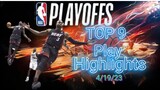 NBA PLAYOFFS TOP 9 PLAYS 4/19