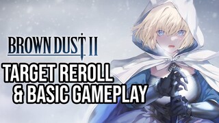 Reroll, Basic Guide Gameplay & Character Bagus Selain *5 | Brown Dust 2