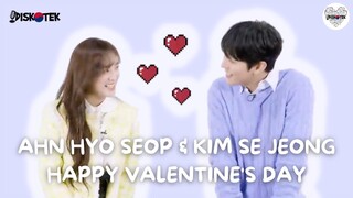 [INDO SUB] Ahn Hyo Seop & Kim Se Jeong Valentine's Day!