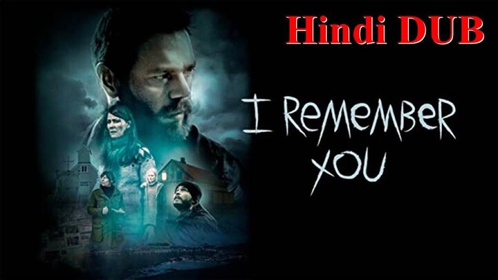 I Remember You (2017) in Hindi Dub