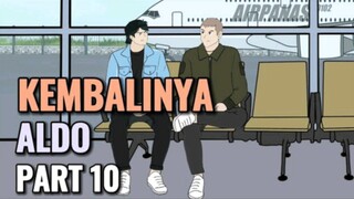 KEMBALINYA ALDO PART10 - ANIMASI SEKOLAH