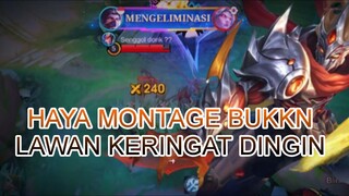 HAYA MONTAGE BIKIN LAWAN KERINGAT DINGIN