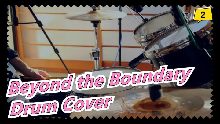 Beyond the Boundary - Drum Cover_2