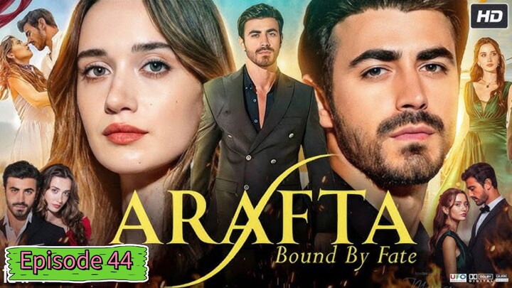 Arafta Ep 44 || Turkish Drama In Hindi Dubbed 🥺