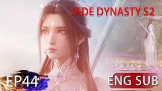 [Eng Sub] Jade Dynasty Season 2 EP44 Part1 Trailer