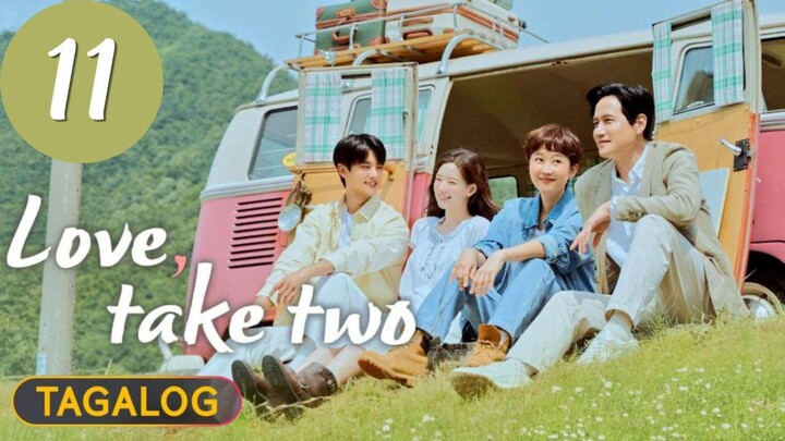 Love Take Two - Episode 11 [Tagalog Dubbed]
