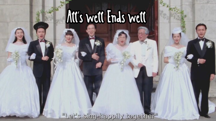 All's well Ends well