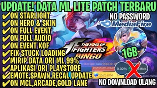 Data ML Lite Full Event 1Gb Terbaru Patch KOF | ML Lite | Cara Mengatasi Lag & Patah Patah