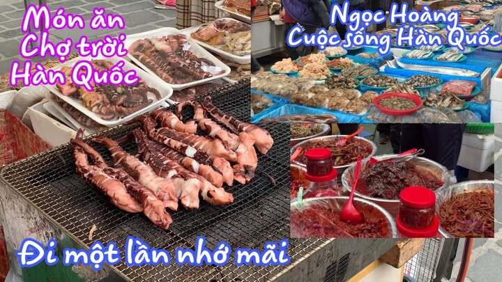 Chợ trời | món ăn đường phố Hàn Quốc | Ngọc Hoàng cuộc Sống Hàn Quốc  |  Cooking Vietnames