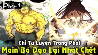 Main Bá Đạo Nhưng Lại Nhát Chết Cuồng Tu Luyện Trong Môn Phái | Full Phần 1 Đỉnh Cấp Khí Vận