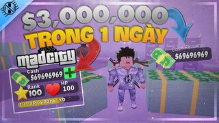 Roblox - MadCity | Cách Kiếm 3 Triệu Money Trong 1 Ngày Cực Mạnh!!! | H3G