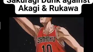 SAKURAGI DUNK AGAINTS AKAGI & RUKAWA