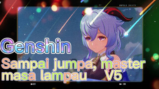 Sampai jumpa, master masa lampau V5