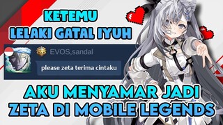 AKU MENYAMAR JADI ZETA DAN KETEMU LELAKI GATAL DI MOBILE LEGENDS #mobilelegends #mlbb