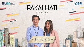 Pakai Hati Season 3 - Episode 2