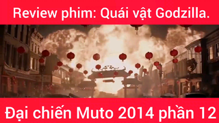 Review phim: Quái vật Godzilla đại chiến Muto 2014 phần 12