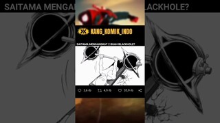 SAITAMA MENGANGKAT 2 BUAH BLACKHOLE?