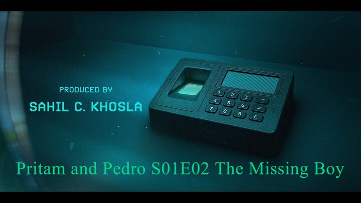HINDI Pritam and Pedro S01E02 The Missing Boy