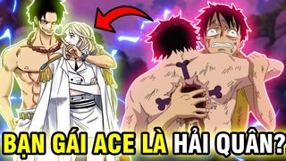 BẠN GÁI ACE LÀ HẢI QUÂN?! | HÀNH TRÌNH TRỞ THÀNH HẢI TẶC CỦA ACE TRONG ONE PIECE