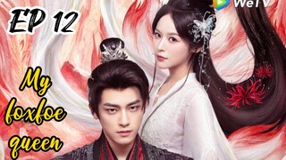 [ENG] EP 12 My Foxfoe Queen