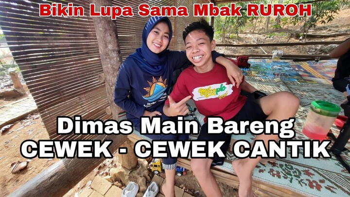 DIMAS MAIN DITEMENIN CEWEK - CEWEK CANTIK