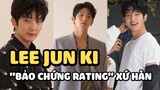 Lee Jun Ki - Từ người mẫu vô danh đến "bảo chứng rating" xứ Hàn và tin đồn đồng tính