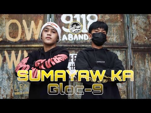 Gloc 9 - Sumayaw Ka (Dance Video)
