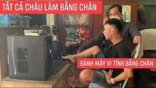 Cha mẹ sinh cháu có tay nhưng không sử dụng được bằng nghị lực sử dụng đôi chân vượt lên chính mình