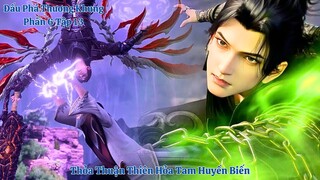 🌟 Đấu Phá Thương Khung Phần 6 Tập 13 Vietsub Thuyết Minh Full