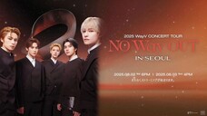 WayV - 2025 Concert Tour 'No Way Out' in Seoul 'Day 1' [2025.08.02]