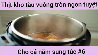 Thịt kho tàu vuông tròn ngon tuyệt cho cả năm sung túc phần 6