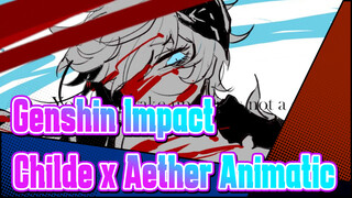 Genshin Impact
Childe x Aether Animatic