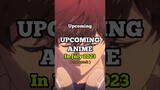 Upcoming anime in July 2023 (2nd week)✨❤️ #upcominganime2023 #anime2023 #youtubeshorts #animeshorts