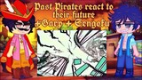 Past Pirates react to their future||+Garp+Sengoku|| 2/2