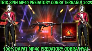 CUMA 9DM! TRIK SPIN EVO GUN MP40 PREDATORY COBRA TERBARU 2023 •• TRIK SPIN MP40 PREDATORY COBRA FF