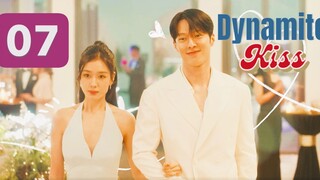 💋Dynamite Kiss [ Ep.7 ]