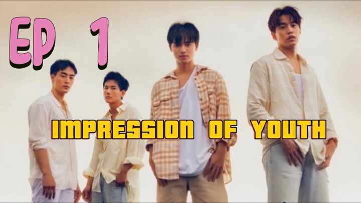 [Sub Indo] Impression of youth ep 1