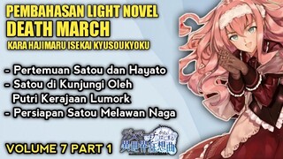 PERSIAPAN SATOU DAN PAHLAWAN MELAWAN NAGA HITAM - LN DEATH MARCH VOLUME 7 PART 1
