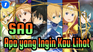 Sword Art Online | [Pesta Visual] Itulah yang Ingin Kau Lihat!_1